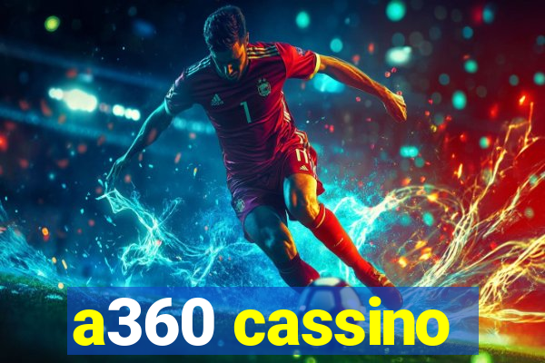 a360 cassino